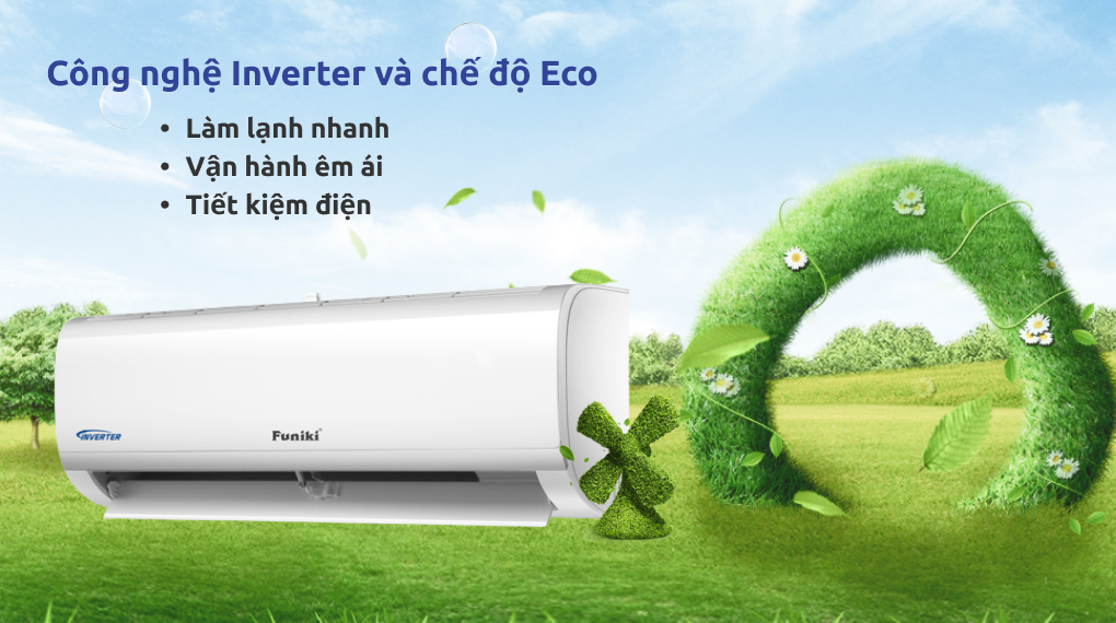 Máy lạnh Funiki Inverter 1 HP HIC09TMU - Công nghệ tiết kiệm điện