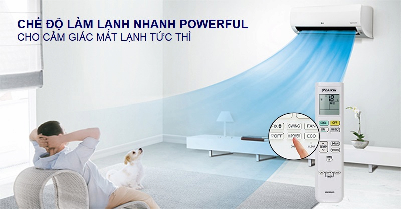 Chế độ làm lạnh nhanh Powerful cho cảm giác mát lạnh tức thì