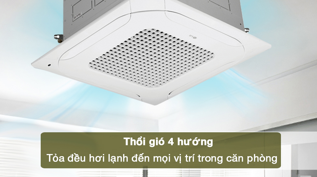 Máy lạnh âm trần LG Inverter 5 HP ZTNQ48LMLA0 (3 Pha) - Thổi gió 4 hướng tỏa đều hơi lạnh trong căn phòng 