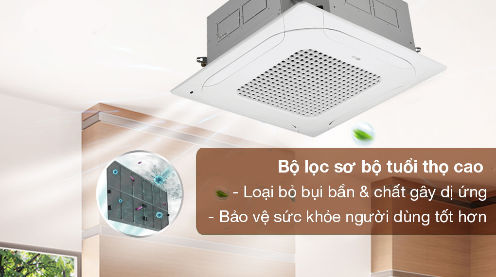 Máy lạnh âm trần LG Inverter 5 HP ZTNQ48LMLA0 (3 Pha) - Bộ lọc sơ bộ tuổi thọ cao giúp loại bỏ bụi bẩn, chất gây dị ứng hiệu quả