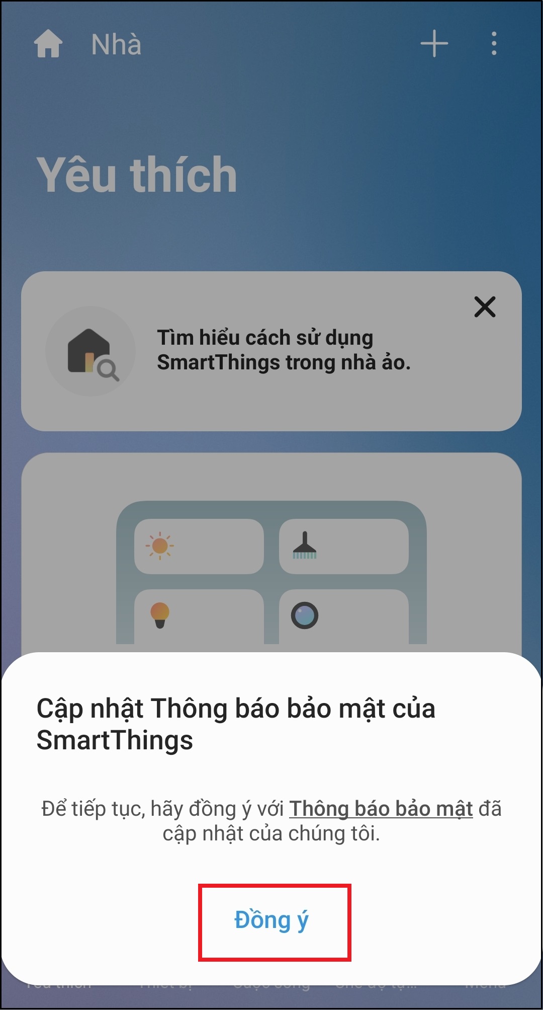 Màn hình sẽ hiển thị thông báo Cập nhật Thông báo bảo mật của SmartThings > Bạn cần chọn Đồng ý.