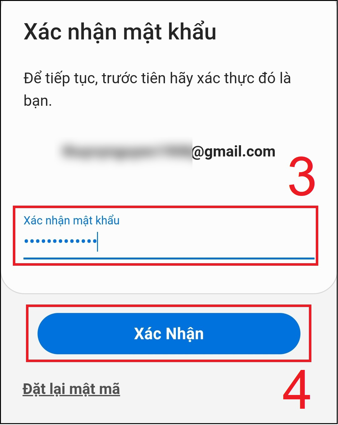 Nhập mật khẩu > Nhấn Xác nhận.