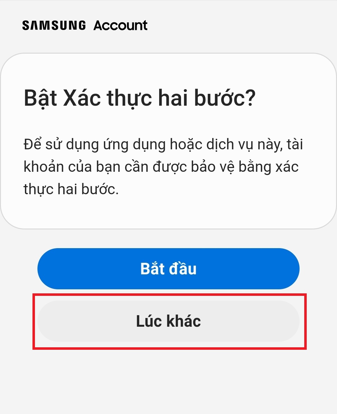 Bạn chọn Lúc khác.